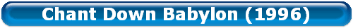 Chant Down Babylon (1996)