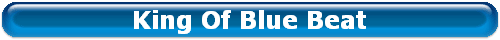 King Of Blue Beat