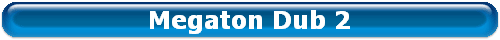 Megaton Dub 2