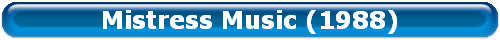 Mistress Music (1988)