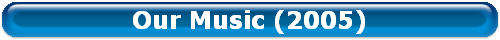 Our Music (2005)