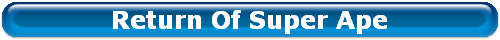 Return Of Super Ape