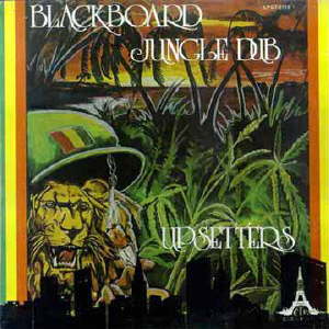 Blackboard Jungle Dub